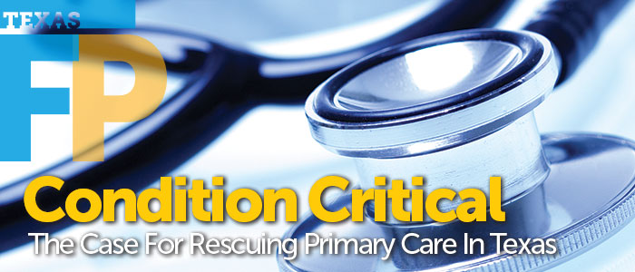 Primary Care in Texas: Condition Critical